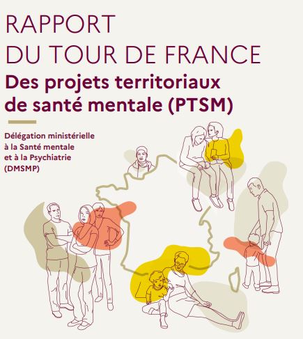 Report of the tour de France of territorial mental health projects – PTSM