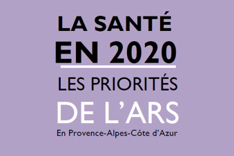 La Sante En 2020 Les Priorites De L Agence Regionale De Sante Paca Agence Regionale De Sante Paca